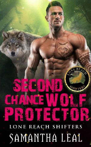 [Lone Reach Shifters 03] • Second Chance Wolf Protector